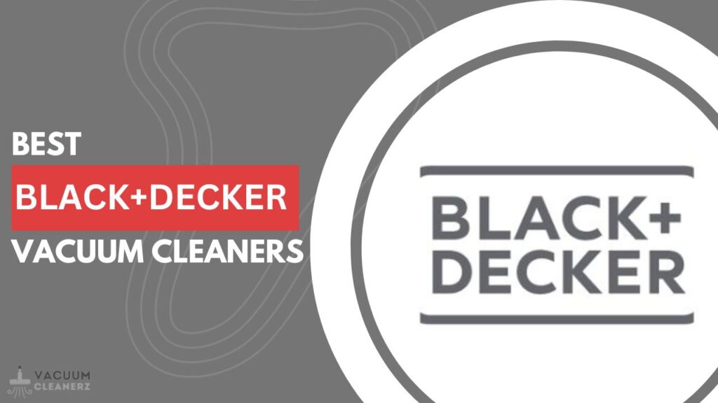 Best Black+decker vacuum cleaners