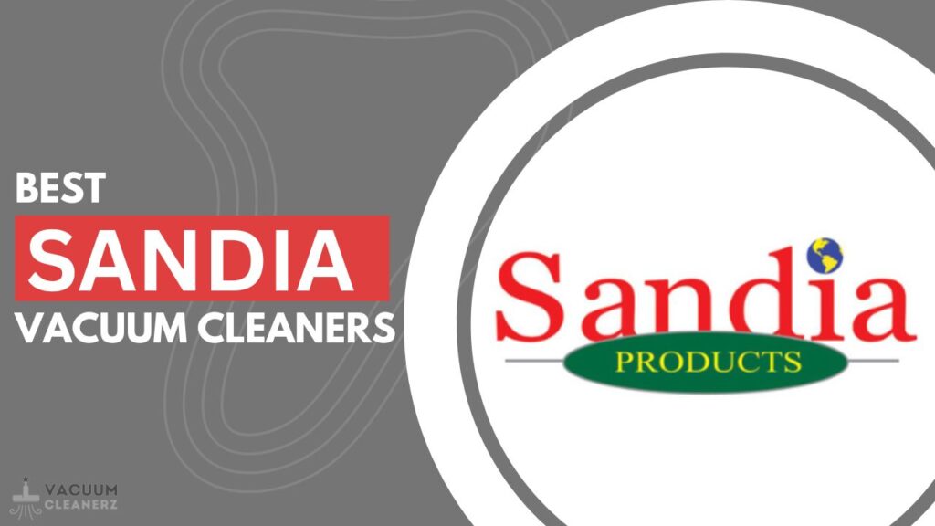 Best Sandia vacuum cleaners.