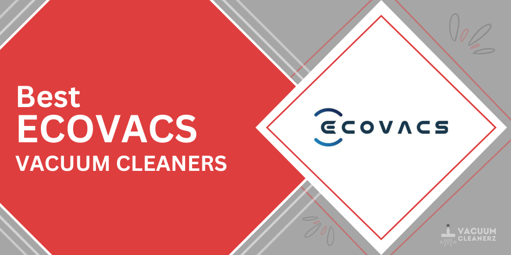 best ecovacs vacuum cleaners 