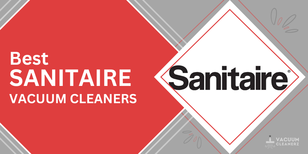 best sanitaire vacuum cleaners 