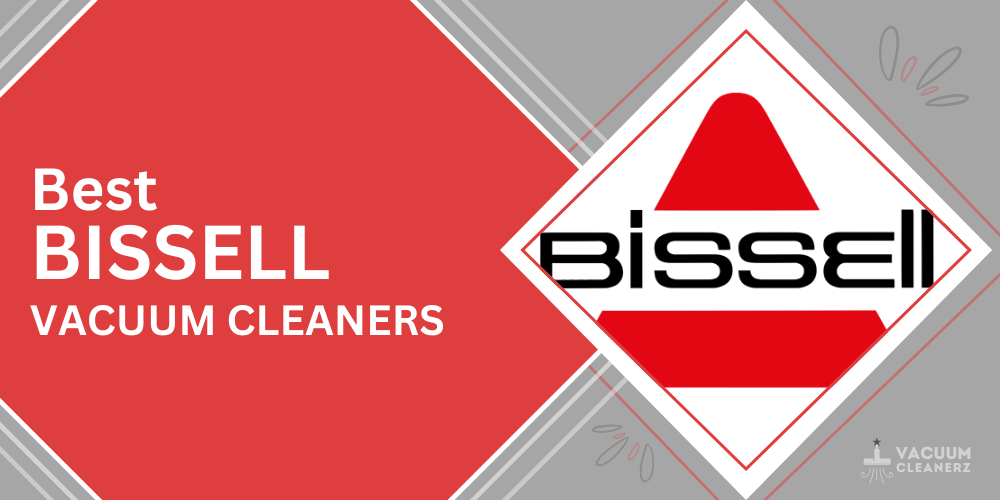 best bissell vacuum cleaners 